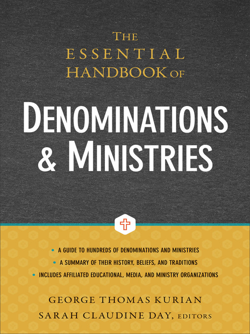 Title details for The Essential Handbook of Denominations and Ministries by George Thomas Kurian - Available